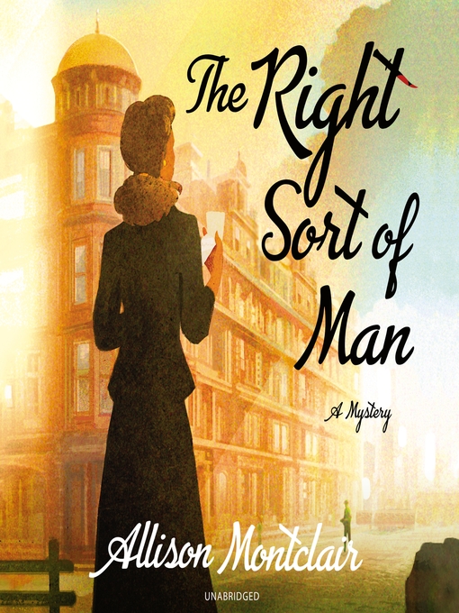 Title details for The Right Sort of Man by Allison Montclair - Available